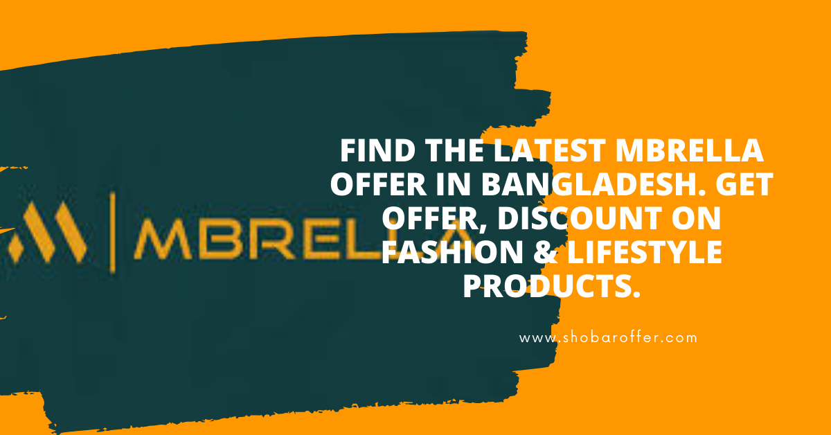 Mbrella– 20-40% Discount in Bangladesh